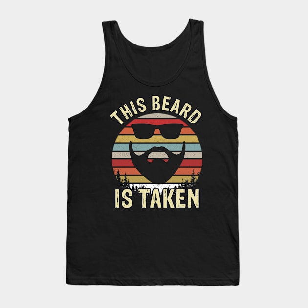 Mens Sorry This Beard is Taken Funny Valentines Day Gift Tank Top by maelotti22925